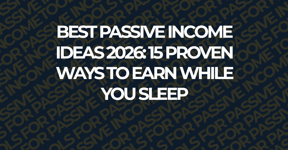 best passive income ideas 2026