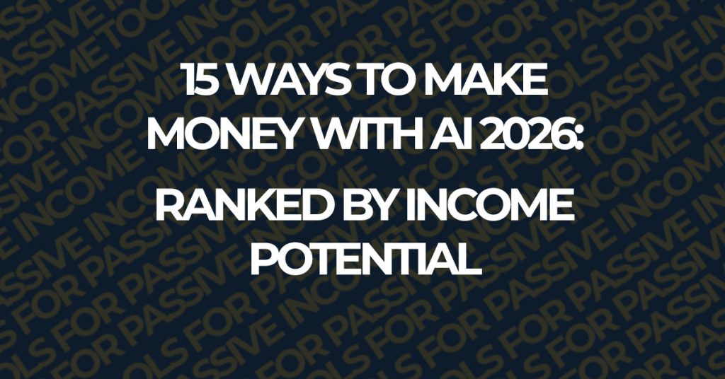 how to make money with ai 2026 methods ranked