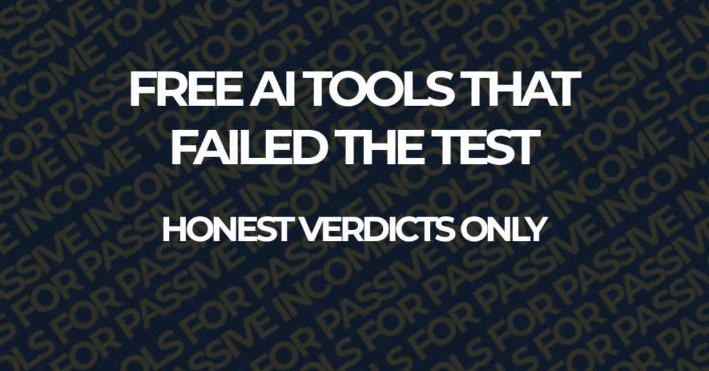 best free AI tools for passive income 2026 honest comparison